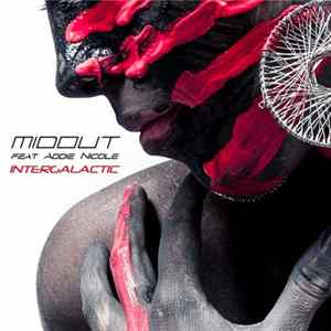 Midout Feat. Addie Nicole - Intergalactic mp3