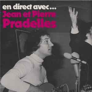 Jean Et Pierre Pradelles - En Direct Avec... Jean Et Pierre Pradelles mp3