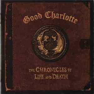 Good Charlotte - The Chronicles Of Life And Death mp3
