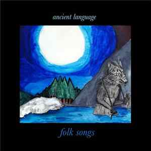Ancient Language - Folk Songs mp3