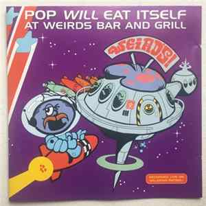 Pop Will Eat Itself - At Weirds Bar And Grill mp3