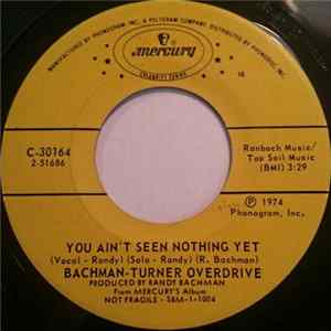 Bachman-Turner Overdrive - You Ain't Seen Nothing Yet / Takin' Care Of Business mp3