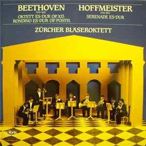 Beethoven, Hoffmeister - Oktett Es-dur Op. 103 • Rondino Es-dur Op. Posth. • Serenade Es-dur mp3