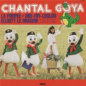 Chantal Goya - La Poupée • Riri, Fifi, Loulou • Elliott Le Dragon mp3