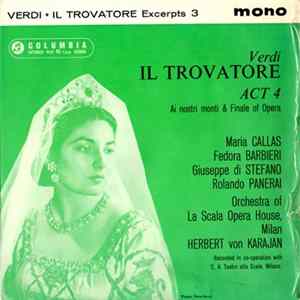 Verdi, Callas, di Stefano, Barbieri, Panerai, Orchestra Del Teatro Alla Scala, von Karajan - Il Trovatore - Excerpts 3 mp3