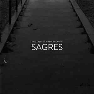 The Tallest Man On Earth - Sagres mp3