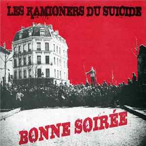 Les Kamioners Du Suicide - Bonne Soirée mp3