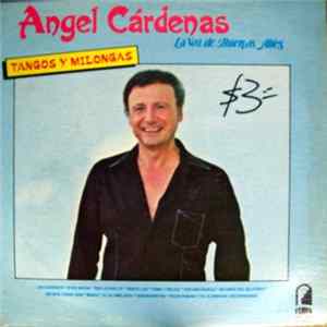 Angel Cárdenas - Tangos Y Milongas mp3