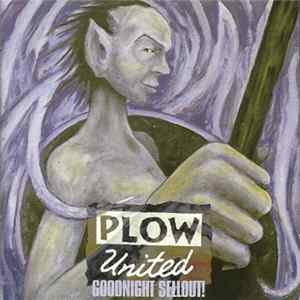 Plow United - Goodnight Sellout! mp3