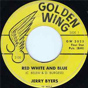 Jerry Byers - Red White And Blue / Bonnie By The Sea mp3