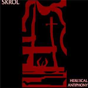 Skrol - Heretical Antiphony mp3