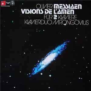 Olivier Messiaen - Klavierduo Mrongovius - Visions De L'Amen Für 2 Klaviere mp3