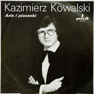 Kazimierz Kowalski - Arie I Piosenki mp3