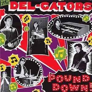 The Del-Gators - Pound Down! mp3