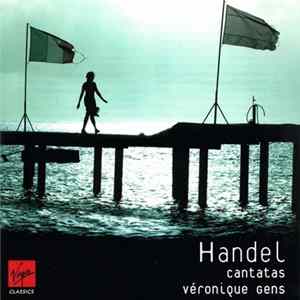 Handel – Véronique Gens - Cantatas mp3
