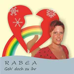 Rabea - Geh' Doch Zu Ihr mp3