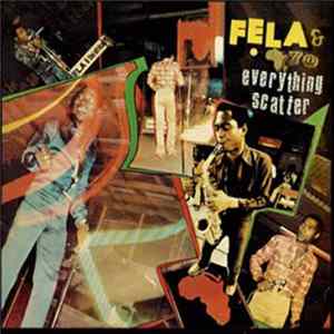 Fela & Africa 70 - Everything Scatter mp3