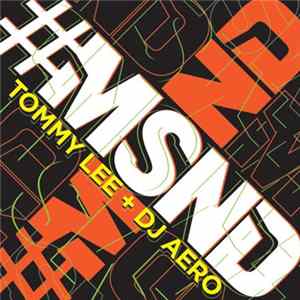 Tommy Lee + DJ Aero - #MSND mp3