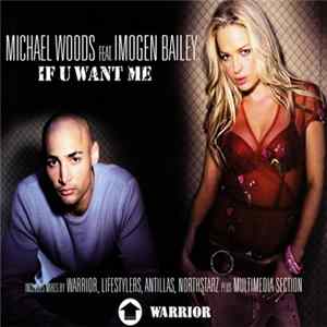 Michael Woods Feat. Imogen Bailey - If U Want Me mp3