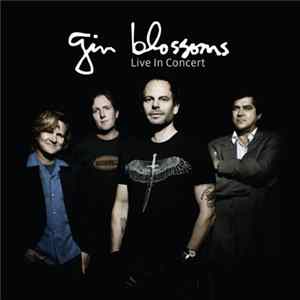 Gin Blossoms - Live In Concert mp3