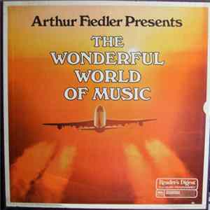Arthur Fiedler - The Wonderful World Of Music mp3