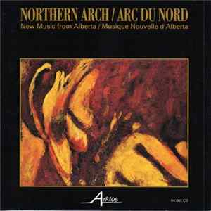 Various - Northern Arch / Arc Du Nord: New Music mp3