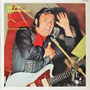 Burt Blanca And The King Creoles - Rock "N" Roll In Memoriam - Vol. 6 mp3