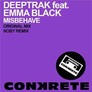 Deeptrak Feat. Emma Black - Misbehave mp3