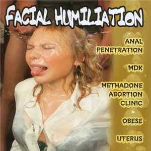 Anal Penetration / MDK / Methadone Abortion Clinic / Obese / Uterus - Facial Humiliation mp3