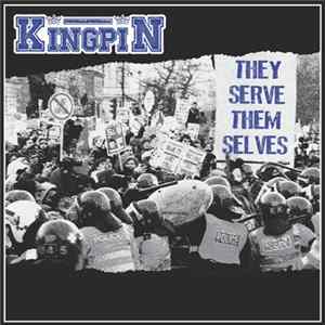 Kingpin - They Serve Themselves mp3