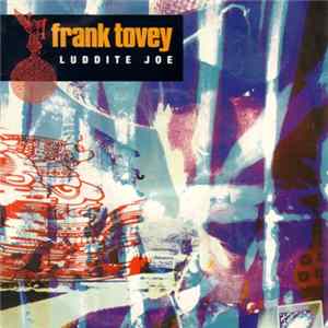 Frank Tovey - Luddite Joe mp3