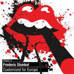 Frederic Stunkel - Customized For Europe mp3