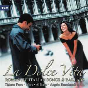 Various - La Dolce Vita (Romantic Italian Songs & Ballads) mp3