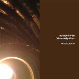 Netherworld - Otherworldly Abyss mp3