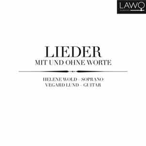 Helene Wold, Vegard Lund - Lieder Mit Und Ohne Worte mp3