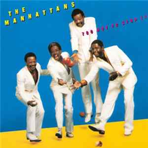 Manhattans - Too Hot To Stop It mp3