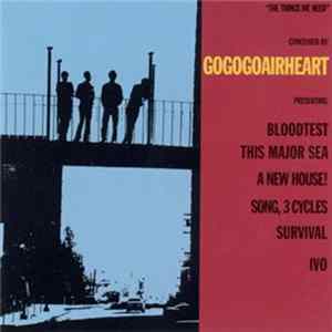 GoGoGoAirheart - The Things We Need mp3