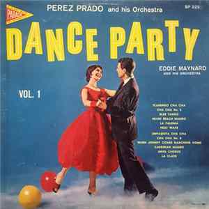 Perez Prado And His Orchestra, Eddie Maynard And His Orchestra - Dance Party - Vol. 1 mp3