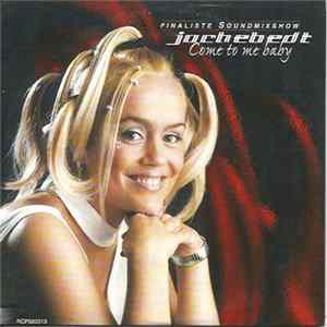 Jochebedt - Come To Me Baby mp3