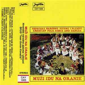 SKUD "Ivan Goran Kovačić" - Muži Idu Na Oranje mp3