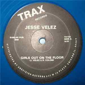 Jesse Velez - Girls Out On The Floor mp3