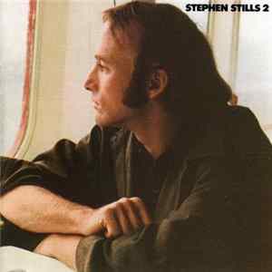 Stephen Stills - Stephen Stills 2 mp3