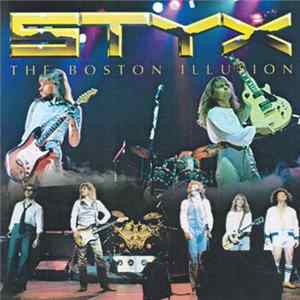 Styx - The Boston Illusion mp3