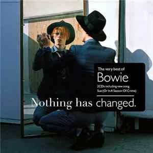 David Bowie - Nothing Has Changed. mp3