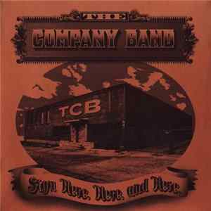 The Company Band - Sign Here, Here, And Here. mp3