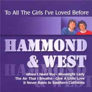 Hammond & West - To All The Girls I've Loved Before mp3