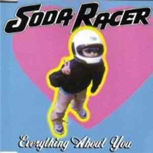 Soda Racer - Everything About You mp3