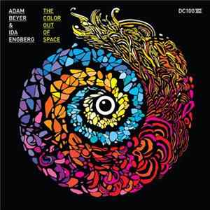 Adam Beyer & Ida Engberg - The Color Out Of Space mp3