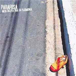 Parafusa - Meio-Dia na Rua Da Harmonia mp3
