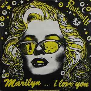 Fontanelli - Marilyn... I Love You mp3